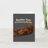 Funny Another Year Still Owned By My Dog Puppy Wom カード (正面)