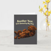 Funny Another Year Still Owned By My Dog Puppy Wom カード (黄色い花)