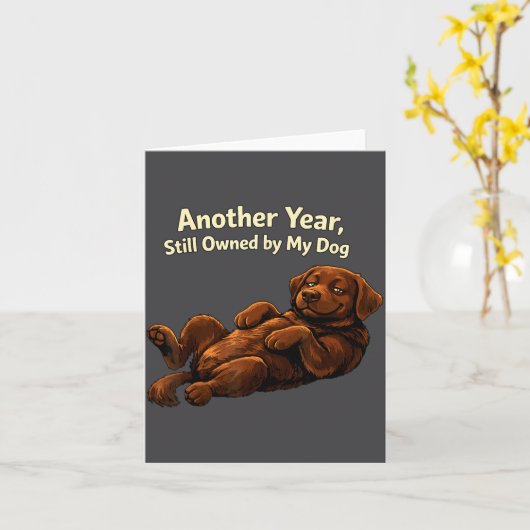 Funny Another Year Still Owned By My Dog Puppy Wom カード (黄色い花)