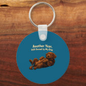 Funny Another Year Still Owned By My Dog Puppy Wom キーホルダー (正面)