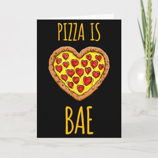 Funny Anti-valentines Pizza Is My Bae  カード (正面)