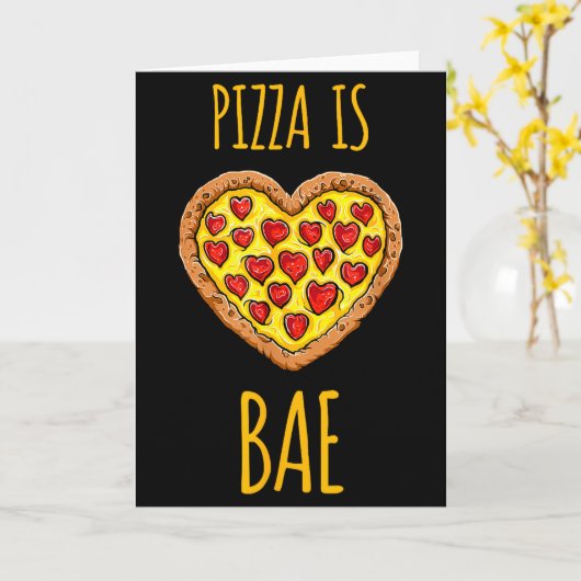 Funny Anti-valentines Pizza Is My Bae  カード (黄色い花)