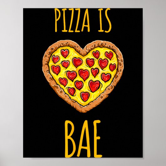 Funny Anti-valentines Pizza Is My Bae ポスター (正面)