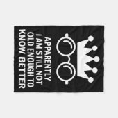 Funny Apparently I Am Still Not Old Enough To Know フリースブランケット (正面(横))