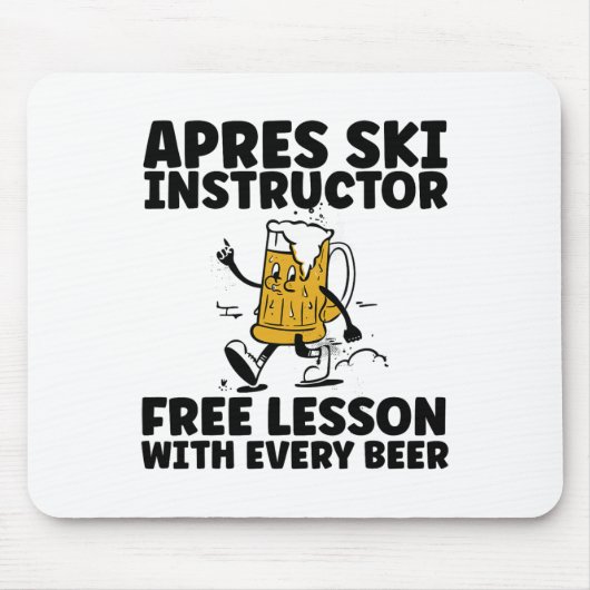 Funny Apres Ski Instructor Free Beer Drinking Skii マウスパッド (正面)
