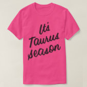 Funny April May Birthday Zodiac Sign It's Taurus S Tシャツ (デザイン正面)