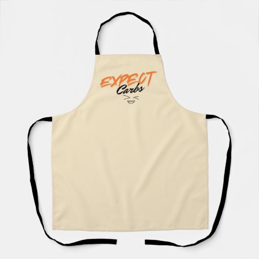 Funny Apron Expect Carbs! Chef Gift エプロン (正面)
