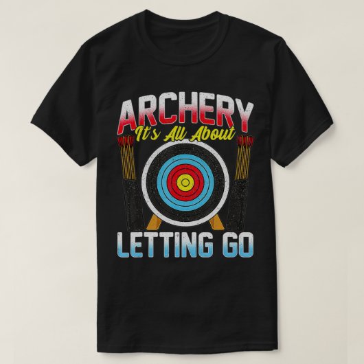 Funny Archer  Bow & Arrow Archery Gift Idea For Me Tシャツ (デザイン正面)
