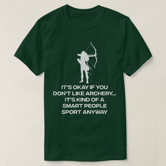 Funny Archery Designs For Men Women Bowhunter Arch Tシャツ (デザイン正面)