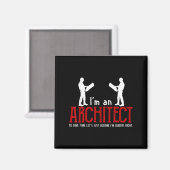 Funny Architect Saying Ume I’m Always Right Quote  マグネット (正面/裏面)