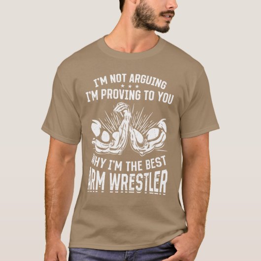 Funny Arm Wrestler Quotes Arm Wrestling Quotes fri Tシャツ (正面)