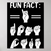 Funny Asl American Sign Language Fun Fact I Don't  ポスター (正面)