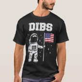Funny Astronaut Dibs Space Meme Design Tシャツ (正面)