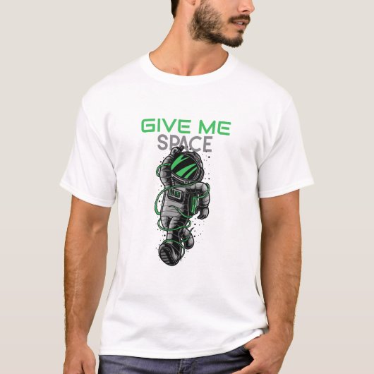 Funny Astronaut Give Me Space Bad Day Tシャツ (正面)