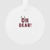 Funny Attitude Oh Dear Plaid Deer Acrylic Ornament オーナメント (正面)