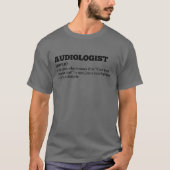 Funny Audiologist Work Definition Tee Tシャツ (正面)