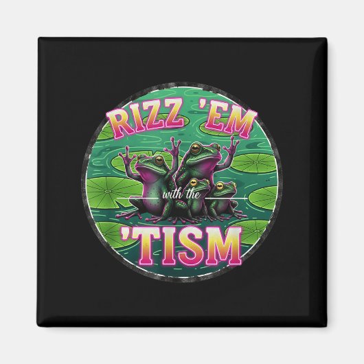 Funny Autism Rizz Em With The Tism Frog Meme Autis マグネット (正面)
