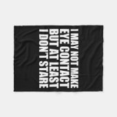 Funny Autism Sarcasm I May Not Make Eye Contact Do フリースブランケット (正面(横))