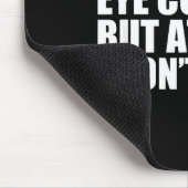 Funny Autism Sarcasm I May Not Make Eye Contact Do マウスパッド (コーナー)