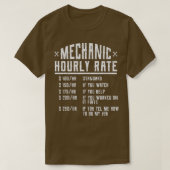 Funny Auto Mechanic Hourly Rate Gift Labor  Best I Tシャツ (デザイン正面)