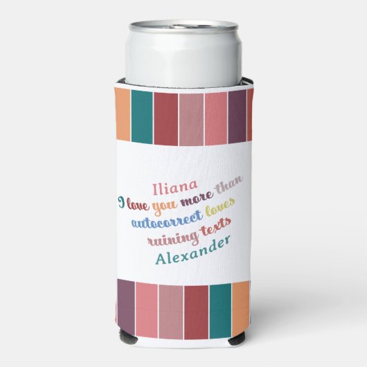 Funny Autocorrect Love Quote - Valentine’s Day  スリム缶クーラー (Seltzer正面)