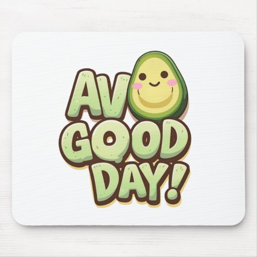 Funny Avocado Mousepad – Avo Good Day Design マウスパッド (正面)