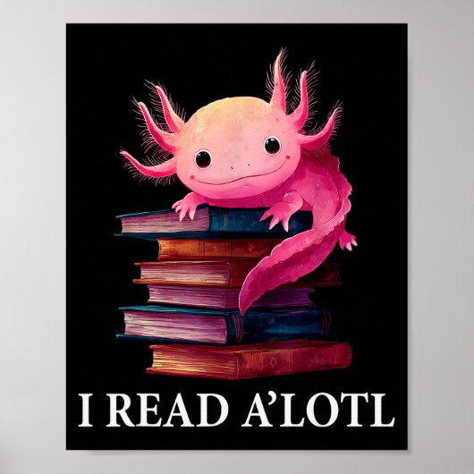 Funny Axolotl Book Lover Librarian Reading Library ポスター (正面)