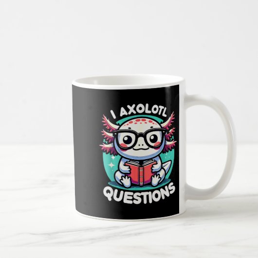 Funny Axolotl Questions Cute Axolotl  コーヒーマグカップ (右)