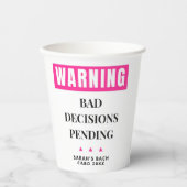 Funny Bachelorette Party Bad Decisions Pending  紙コップ (正面)
