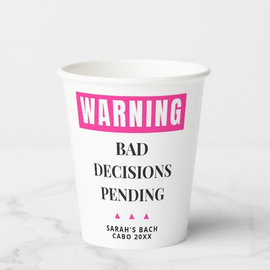 Funny Bachelorette Party Bad Decisions Pending  紙コップ (正面)