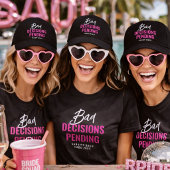 Funny Bachelorette Party Bad Decisions Pending  Tシャツ