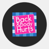 Funny Back Body Hurts Quote Exercise Workout Gym  ラウンドシール (正面)