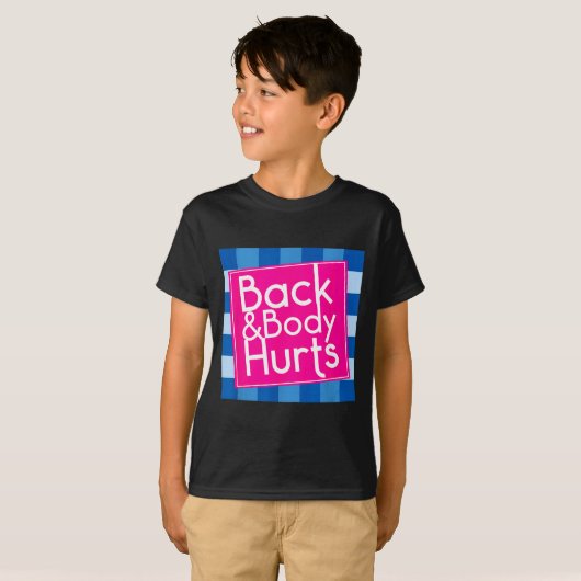 Funny Back Body Hurts Quote Exercise Workout Gym  Tシャツ (正面フル)
