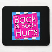 Funny Back Body Hurts Tee Quote Exercise Workout G マウスパッド (正面)