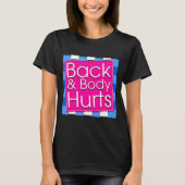 Funny Back Body Hurts Tee Quote Exercise Workout G Tシャツ (正面)
