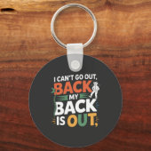Funny Back Pain Chiropractic Quote キーホルダー (正面)