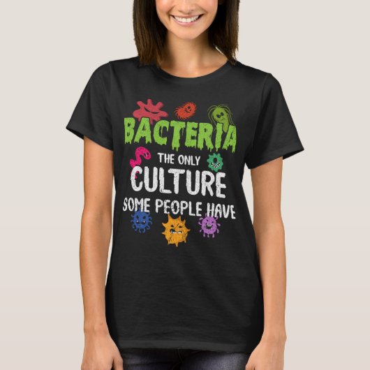 Funny Bacteria Culture Biologist Science Nerd Biol Tシャツ (正面)