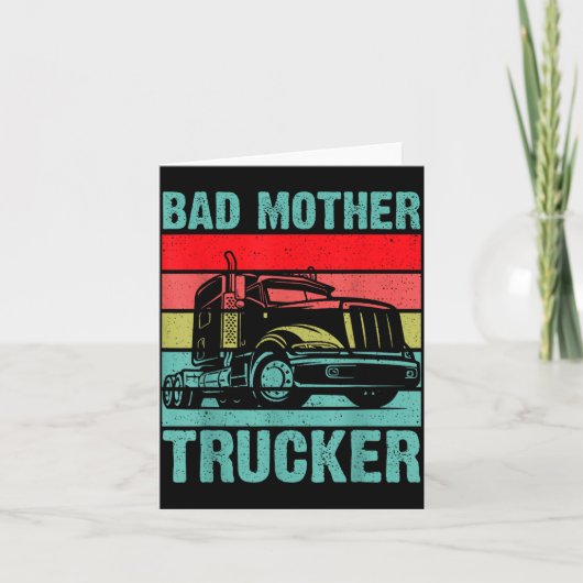 Funny Bad Mother Trucker Gift For Men Women Truck  カード (正面)