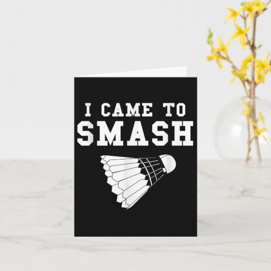 Funny Badminton Humor Smash Shuttle Quote カード (黄色い花)