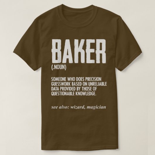 Funny Baker Definition Baking for Pastry Chef Brea Tシャツ (デザイン正面)