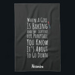 Funny Baking Gifts For Her Teen Girls Women Baker キッチンタオル<br><div class="desc">Funny Custom Kitchen Towel for Bakers | "When A Girl Is Baking... " Quote | Personalized Name Signal the start of serious baking business with this funny custom kitchen towel! This unique, bold towel features the accurately intense and relatable quote, "When A Girl Is Baking And She Tightens Her Ponytail...</div>