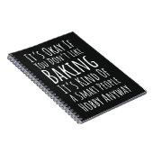 Funny Baking Gifts Humor Humorous Bakery Baker ノートブック (右側)