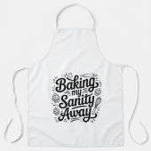 Funny Baking Mom Apron – Baking My Sanity Away エプロン (正面)