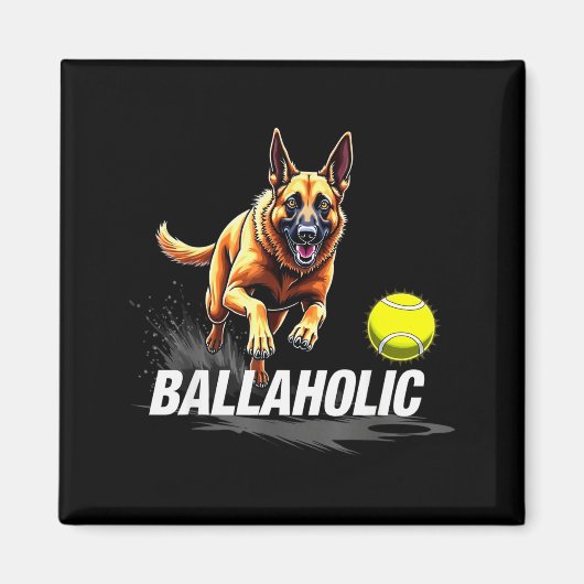 Funny Ballaholic Belgian Shepherd Dog Chasing Mali マグネット (正面)