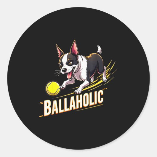 Funny Ballaholic Boston Terrier Dog Chasing Bostie ラウンドシール (正面)