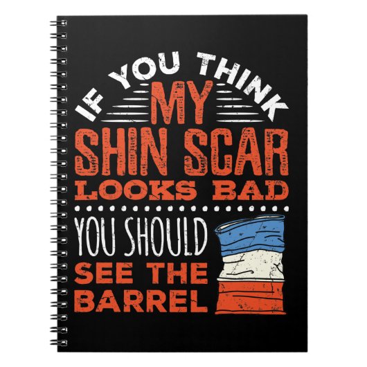 Funny Barrel Racing Racer Shin Scar Quote ノートブック (正面)