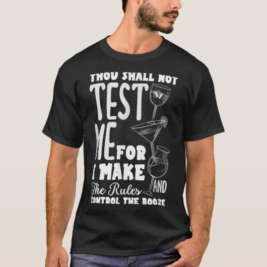 Funny Bartender Thou Shall Not Test Me Quote  Tシャツ (正面)