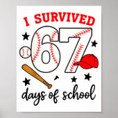 Funny Baseball I Survived 67 Days Of School Design ポスター (正面)