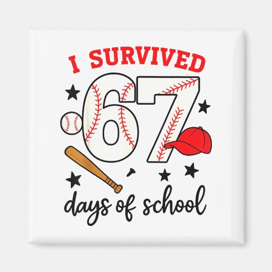 Funny Baseball I Survived 67 Days Of School Design マグネット (正面)