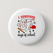 Funny Baseball I Survived 67 Days Of School Design 缶バッジ (正面)